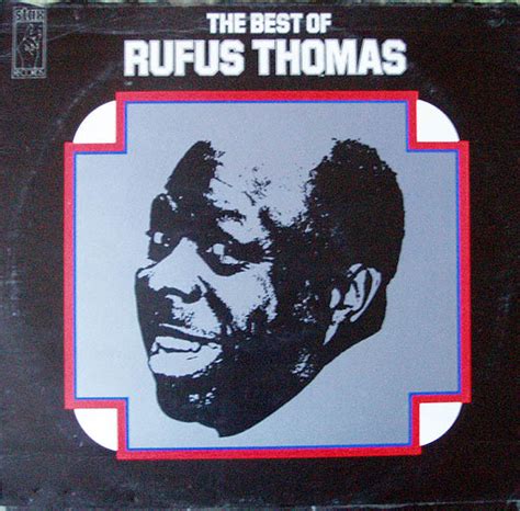 RUFUS THOMAS The Best Of Rufus Thomas reviews