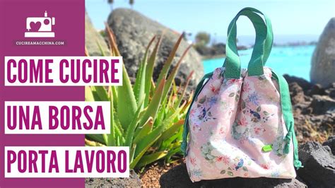 Come Cucire Una Borsa Porta Lavoro Youtube