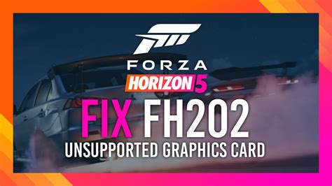 Fix Fh202 Unsupported Graphics Card Forza Horizon 5 Troublechute Hub