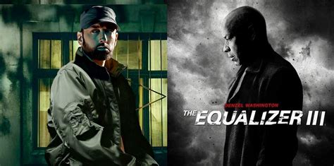 Will Eminem Have A Song On Denzel Washingtons The Equalizer 3 Movie