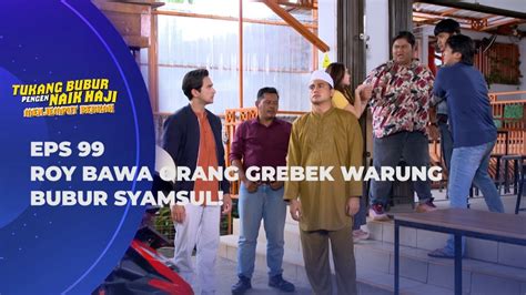 DIGREBEK ROY SYAMSUL KABUR CARI CING ETI TUKANG BUBUR PENGEN NAIK