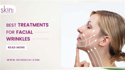 Best Treatments for Facial Wrinkles - Skin Plus Delhi