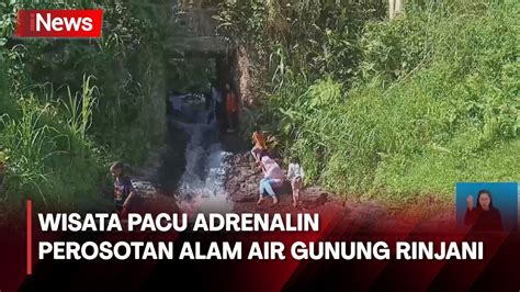 Serunya Wisata Pacu Adrenalin Bermain Perosotan Air Gunung Rinjani Di