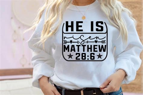 He Is Risen Matthew 28 6 Graphic By DollarSmart Creative Fabrica