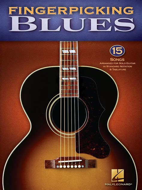 Fingerpicking Blues Songbook 15 Songs Arranged For Solo Guitar In