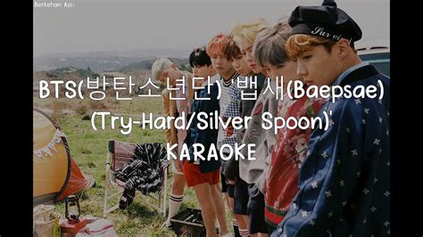 Karaoke Bts Baepsae Try Hard Silver Spoon Youtube