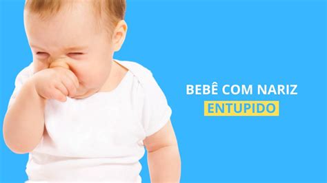 Bebe De 2 Meses Com Nariz Entupido