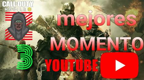 Mejores Momentos Call Of Duty Mobile YouTube