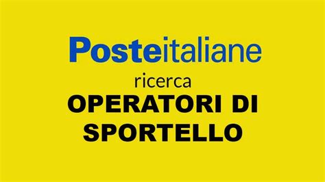 Poste Italiane Assunzioni Sportellisti A Tempo Indeterminato