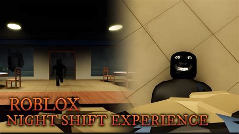 Roblox Night Shift Experience Full Walktrough Youtube