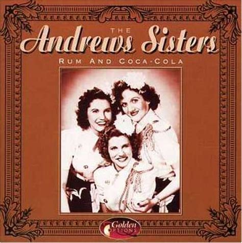 Rum And Coca Cola Andrews Sisters The Music