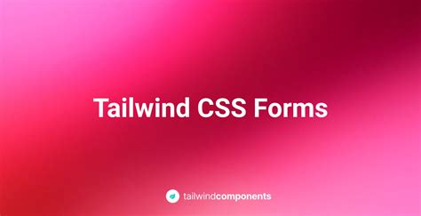 Tailwind CSS Forms by khatabwedaa