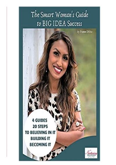 Pdf The Smart Woman S Guide To Big Idea Success Guides Steps To