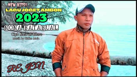 Lagu Joget Ambon Terbaru Nona Batabual Youtube