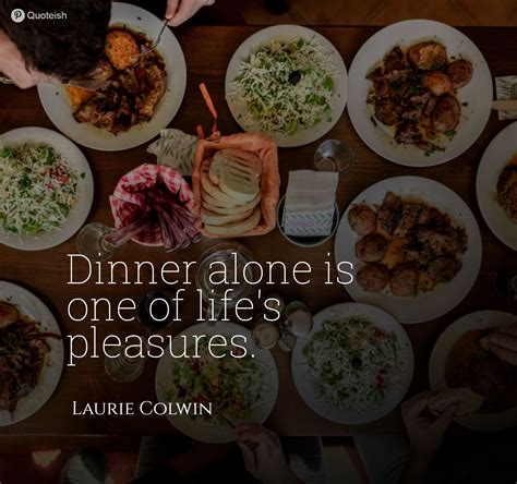 35+ Dinner Quotes - QUOTEISH