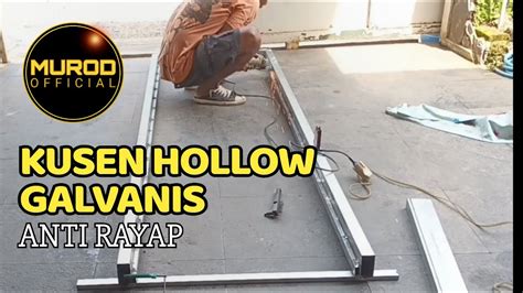 Proses Cara Pembuatan Kusen Hollow Galvanis YouTube