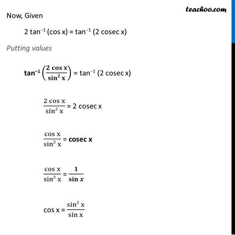 Misc 13 Solve 2 Tan 1 Cos X Tan 1 2 Cosec X Miscellaneous