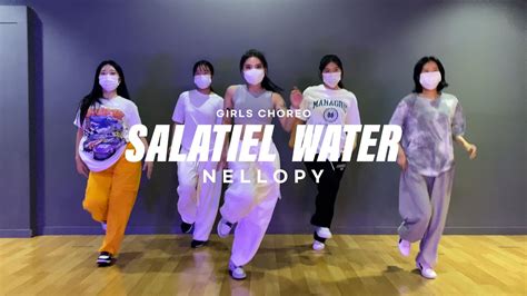 광주댄스학원ㅣ순천댄스학원ㅣ고아트댄스스튜디오ㅣNELLOPY GIRLS CHOREO lㅣSalatiel WATER YouTube