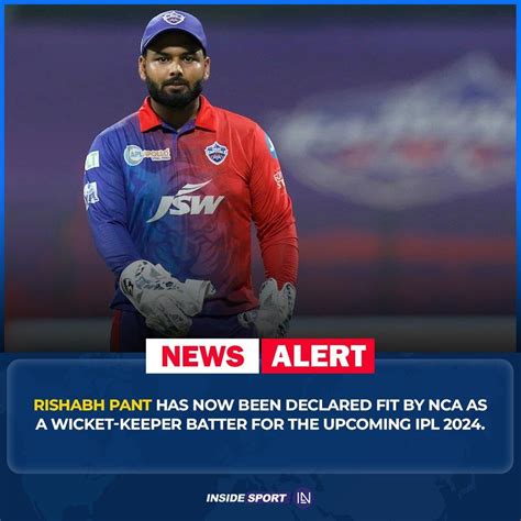 Its Official Rishabh Pant Declared Fit For Ipl 2024 After Undergoing An Extensive 14 Month