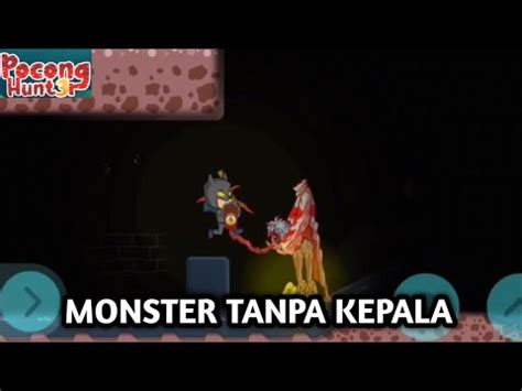 Ketemu Monster Tanpa Kepala Di Goa Hantu Pocong Hunter Indonesia