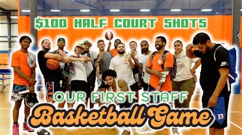 100 Half Court Shots Our First Staff Basketball Game YouTube