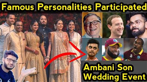 Mukesh Ambani Son Wedding Famous Personalities Participated In Anant Ambani Wedding Youtube