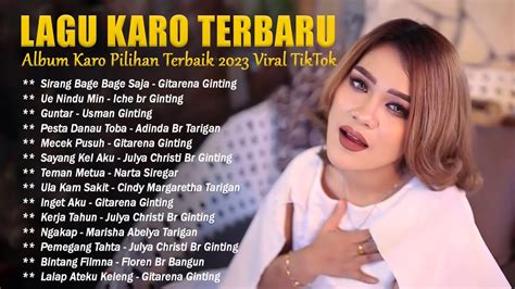 Lagu Karo Terbaru Dan Terpopuler 2023 Full Album TOP HITS Musik Karo