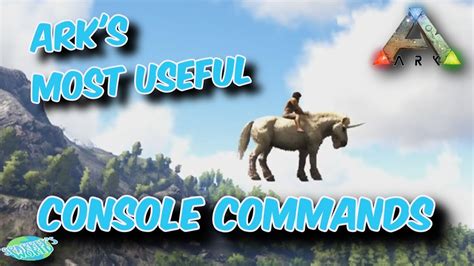 Ark Survival Evolved The Most Useful Console Commands How They Work Youtube