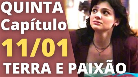 Terra E PaixÃo Capítulo 11 01 Quinta Resumo Da Novela Terra E