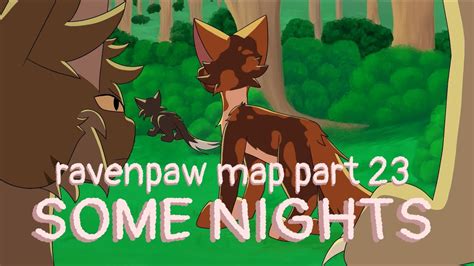 Some Nights Ravenpaw Map Part Youtube