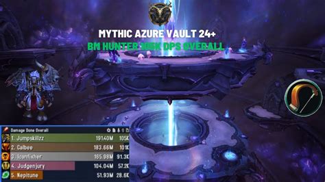 Mythic Azure Vault 24 Bm Hunter 105k Dps Overall 10 0 7 Wow Dragonflight Youtube