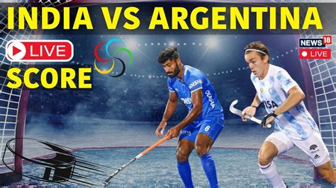 India Vs Argentina Hockey Live Score Paris Olympic Games 2024 Paris