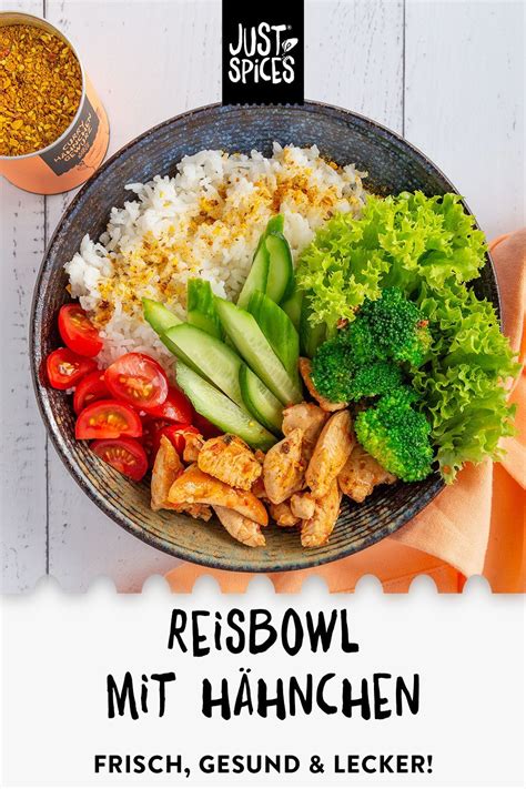 Reisbowl Mit H Hnchen Just Spices