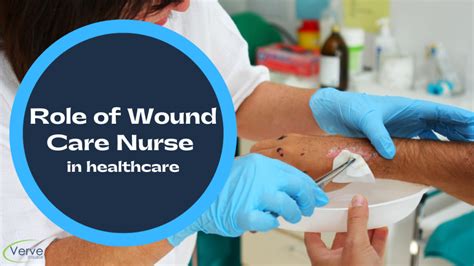 What Is The Role Of Wound Care Nurse In Healthcare