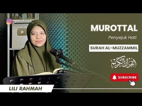 MUROTTAL AL MUZZAMMIL IRAMA BAYYATI LILI RAHMAH YouTube