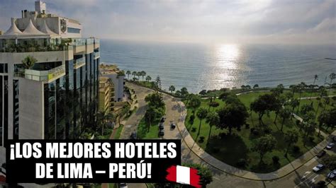 Los mejores hoteles de Lima - Perú, según la opinión de diversos ...