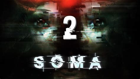 Soma Let s Play En Español Capitulo 2 YouTube