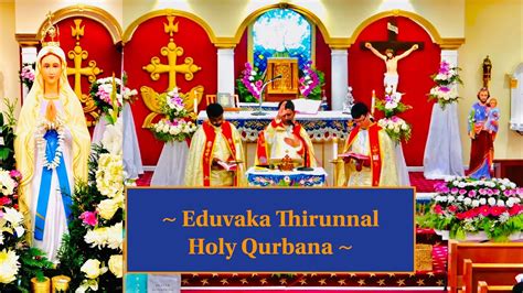 Holy Mass Edavaka Thirunnal Holy Qurbana At St Thomas Syro Malabar