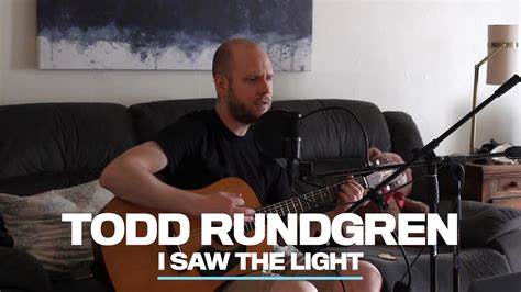 Todd Rundgren I Saw The Light Cover Youtube