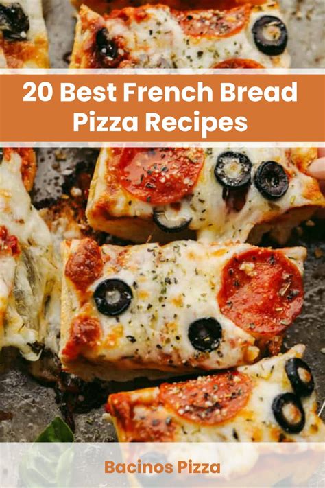 20 Best French Bread Pizza Recipes You Need To Try