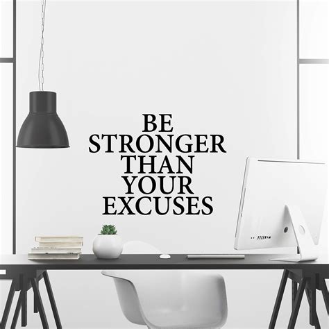 My Vinyl Story Be Stronger Than Your Excuses Wall Decal Inspirational