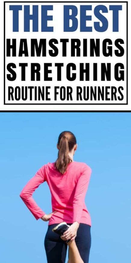 Hamstring Stretches For Runners How To Loosen Tight Hamstrings In