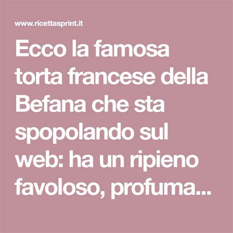 The Words Eco La Famosa Tortta Francese Della Befrana Che St