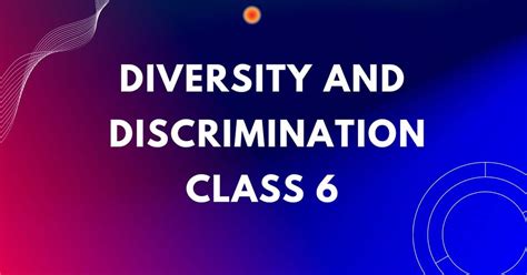 Diversity And Discrimination Class 6 Extra Questions And Answers