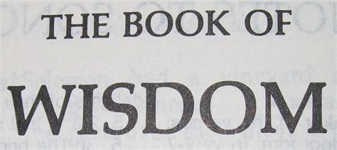 The Old Testament Book of Wisdom & The New Testament