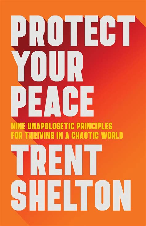 Protect Your Peace Nine Unapologetic Principles For Thriving In A