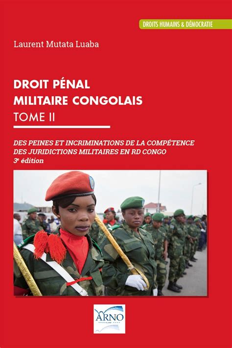 Droit P Nal Militaire Congolais Tome Ii E Dition Arno Ditions