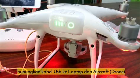 How To Updating Firmware And Calibration Imu Drone Dji Phantom 4 Pro