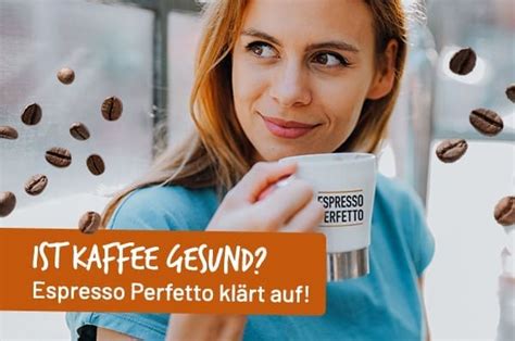 Wie Gesund Ist Kaffee Wirklich