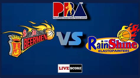 San Miguel Beermen Vs Rain Or Shine Pba Live Scoreboard Youtube